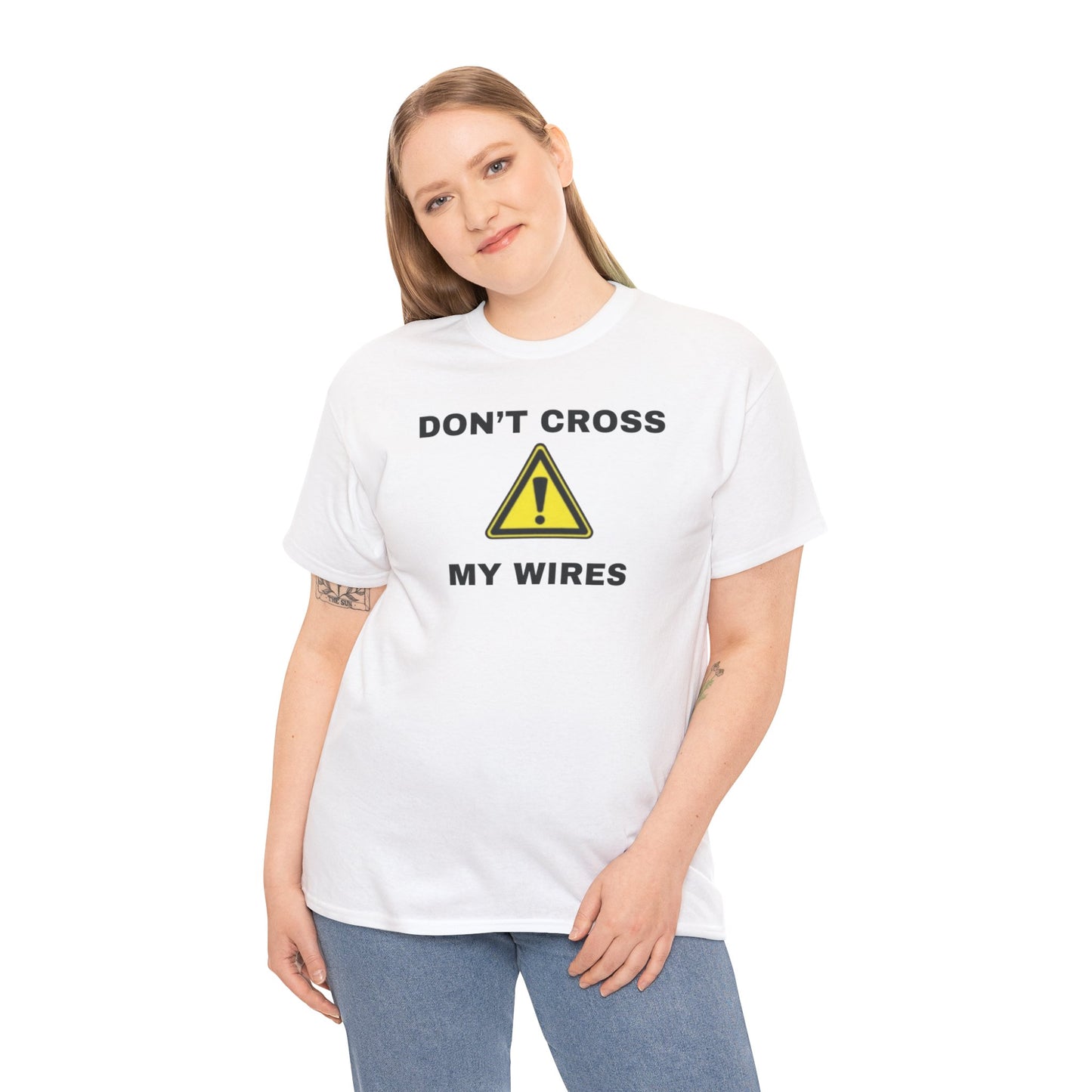 Don't Cross My Wires T-Shirt