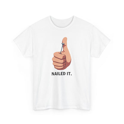 Nailed It T-Shirt