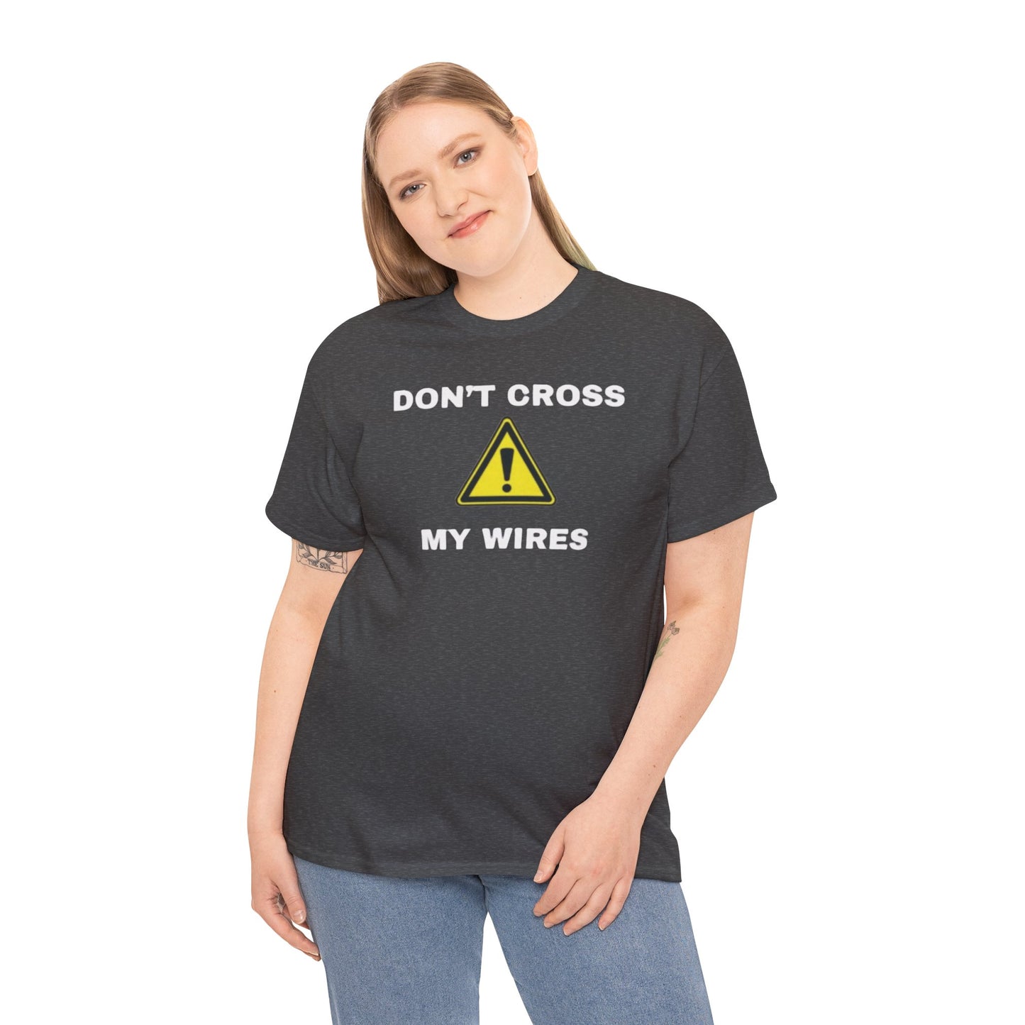 Don't Cross My Wires T-Shirt