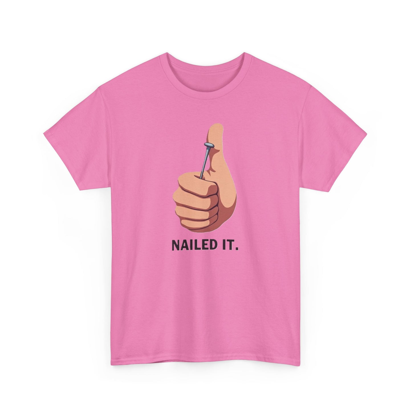 Nailed It T-Shirt