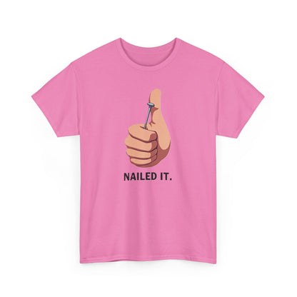 Nailed It T-Shirt