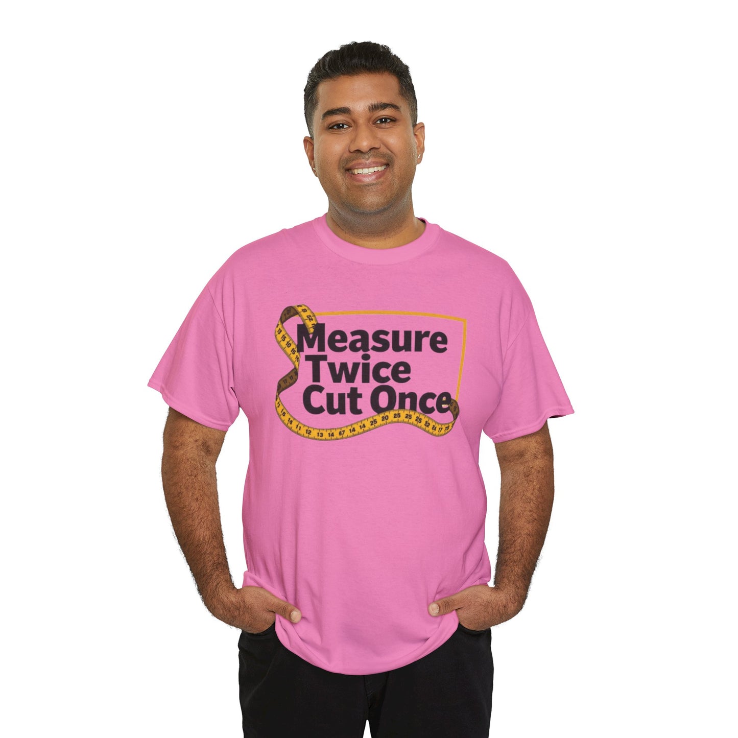 Measure Twice T-Shirt