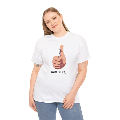 Nailed It T-Shirt