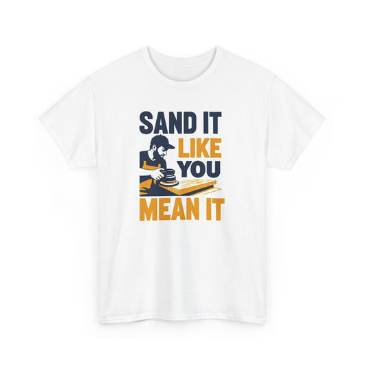 Sand It T-Shirt